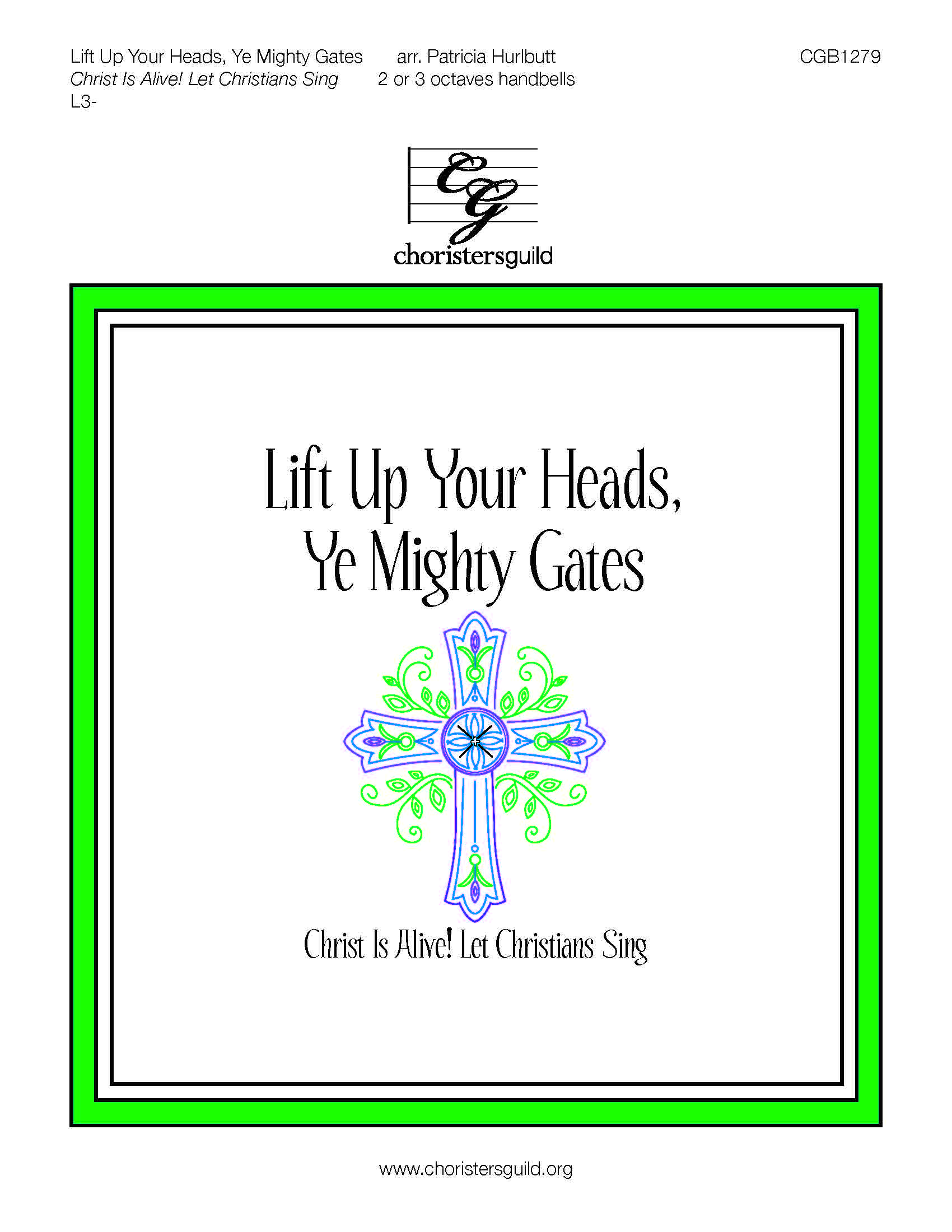 Lift Up Your Heads, Ye Mighty Gates (2-3 Octaves)