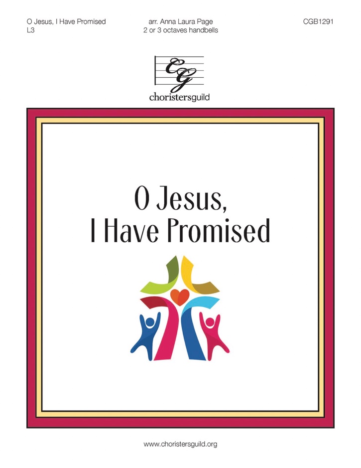 O Jesus, I Have Promised (2-3 Octaves)