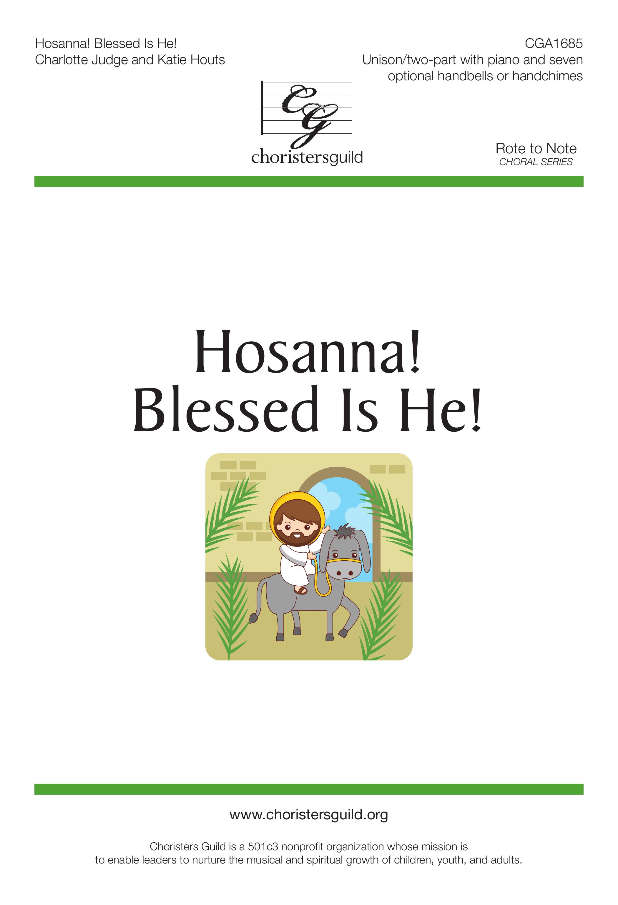 Hosanna! Blessed is He!