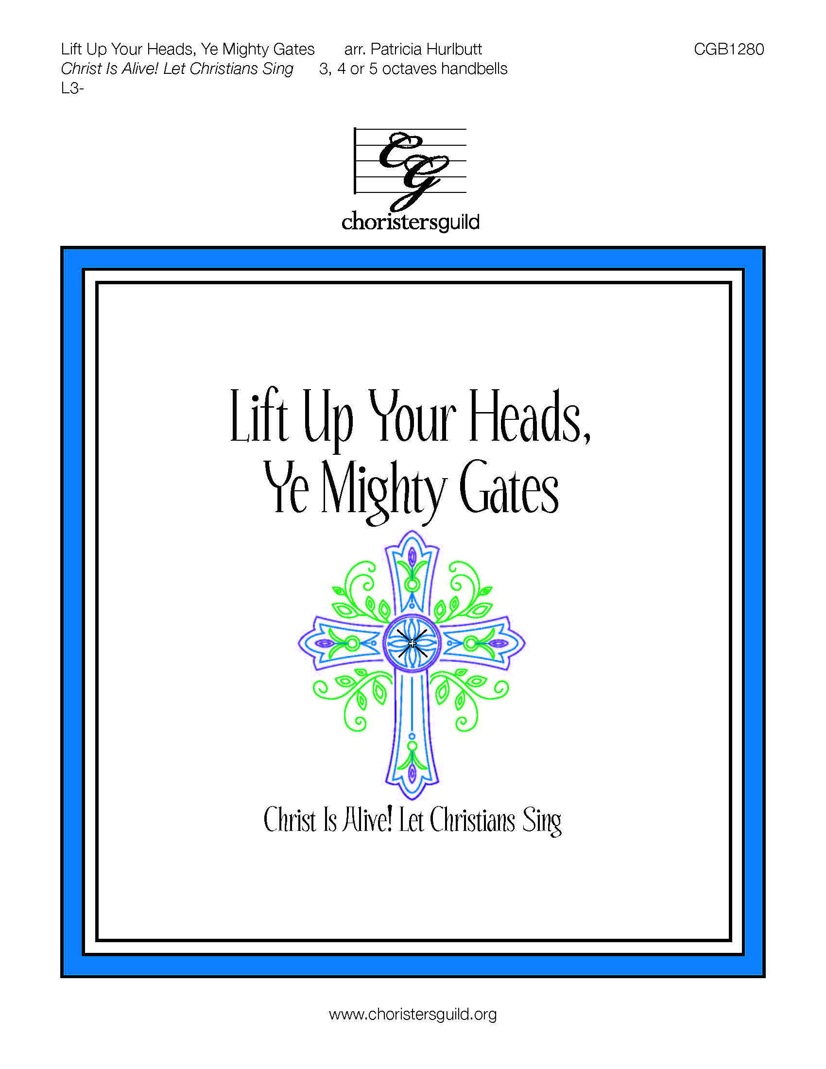 Lift Up Your Heads, Ye Mighty Gates (3-5 Octaves)