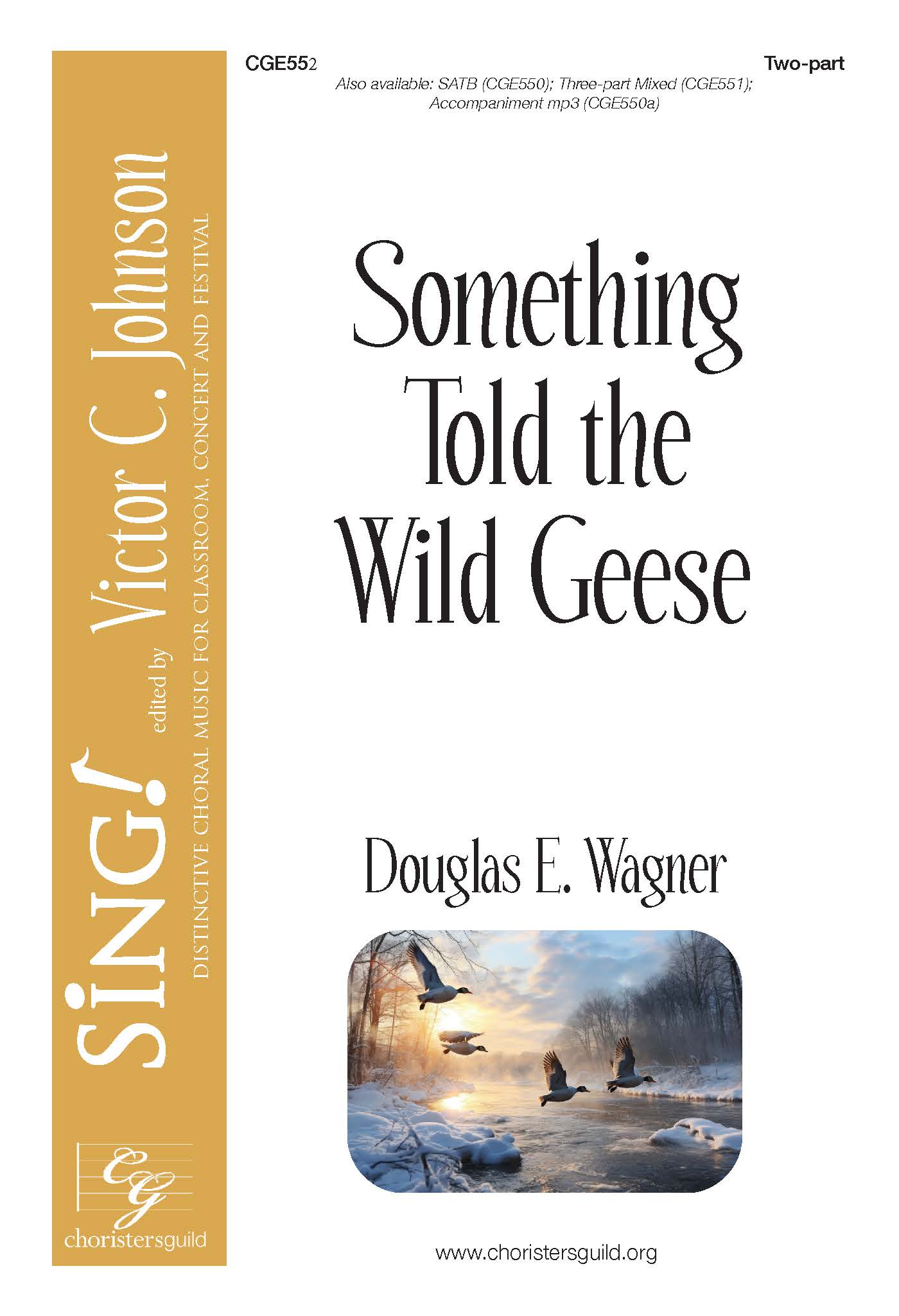 Something Told the Wild Geese - Two-part