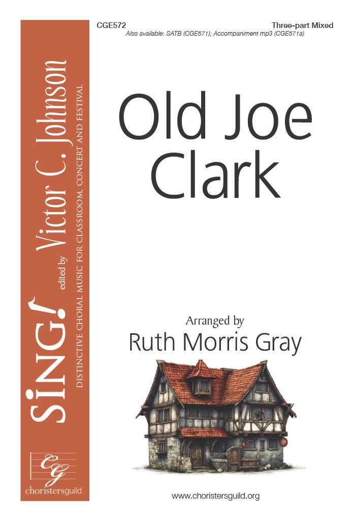 Old Joe Clark - Three-part Mixed