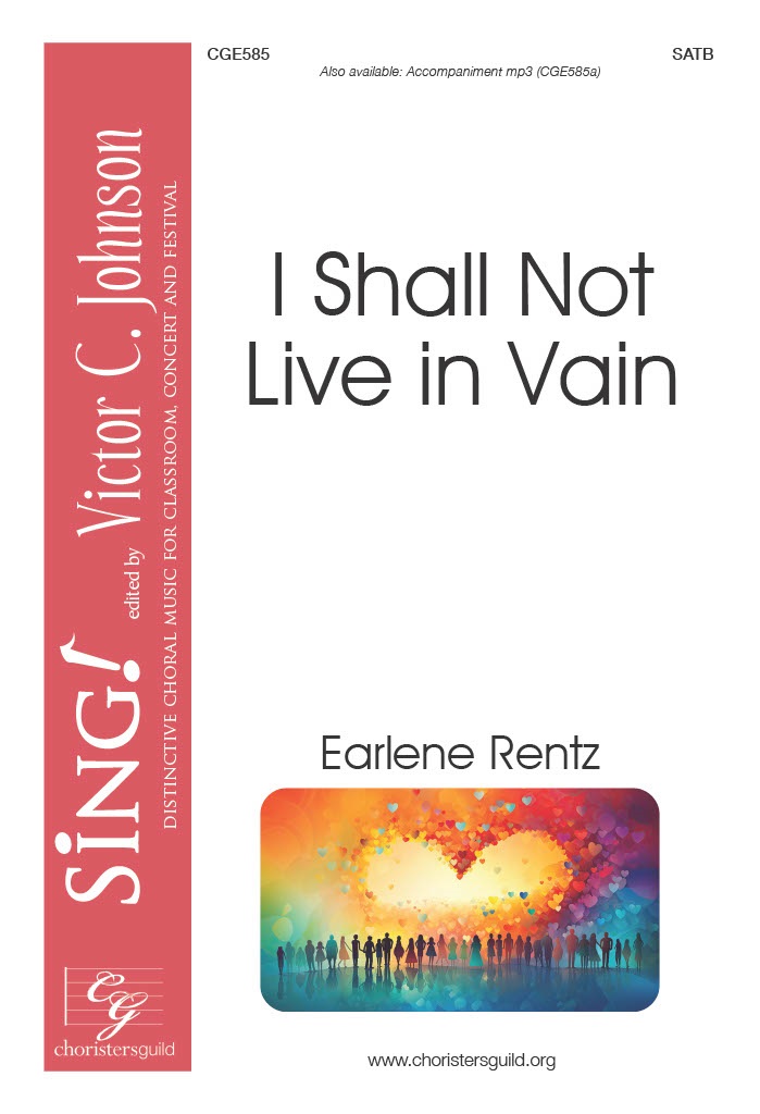 I Shall Not Live in Vain - SATB