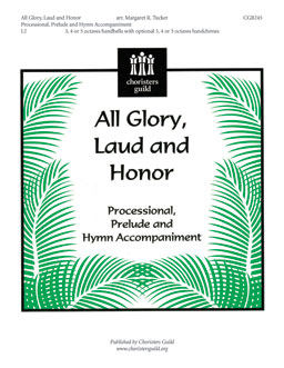 All Glory, Laud and Honor (Processional, Prelude and Hymn Accompaniment)