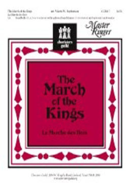 The March of the Kings (La Marche des Rois)