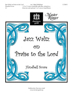 Jazz Waltz on Praise to the Lord (Handbell Score)