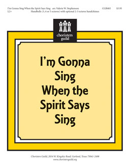 I'm Gonna Sing When the Spirit Says Sing