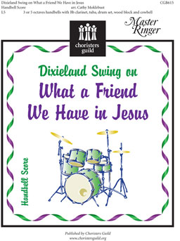 Dixieland Swing on 'What a Friend We Have in Jesus' (Handbell Score)