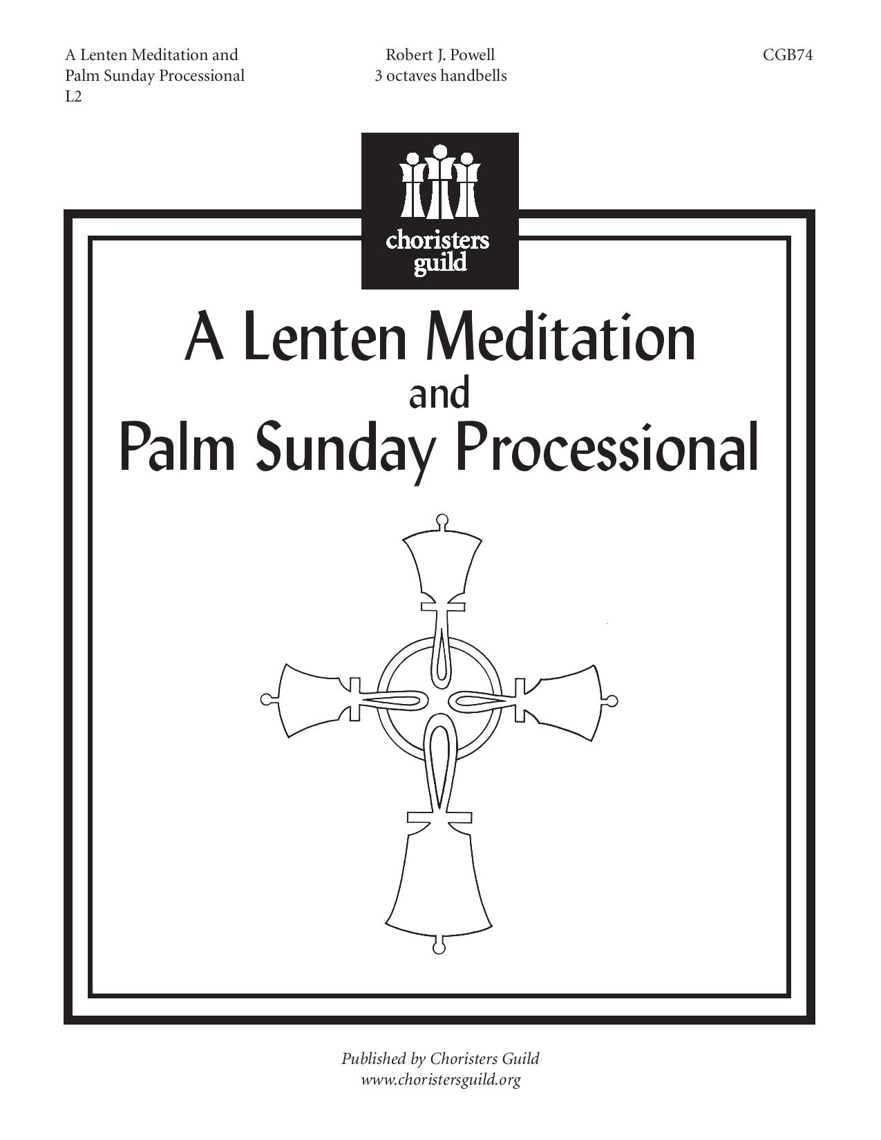 A Lenten Meditation and Palm Sunday Processional