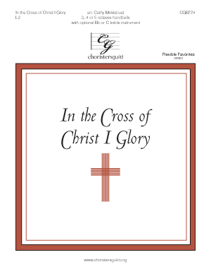 In the Cross of Christ I Glory (3, 4 or 5 octaves)