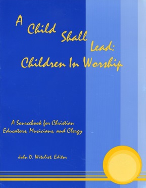 A Child Shall Lead Children in Worship Book