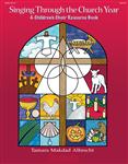Singing Through the Church Year