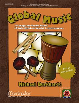 Global Music: 14 Songs for Treble Voices and Instruments