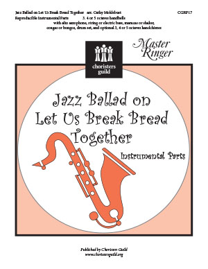 Jazz Ballad on Let Us Break Bread Together (Reproducible Parts)