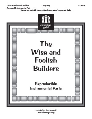 The Wise and Foolish Builders (Reproducible Parts)