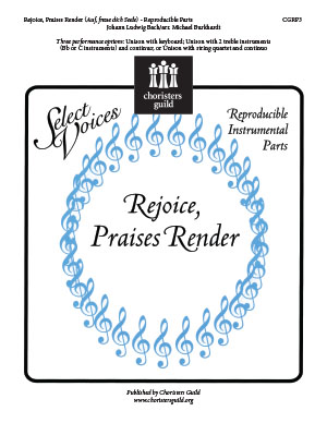 Rejoice, Praises Render Auf, freue dich Seele Reproducible Parts