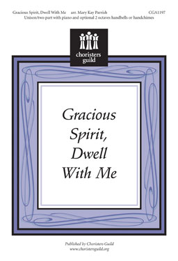 Gracious Spirit, Dwell With Me