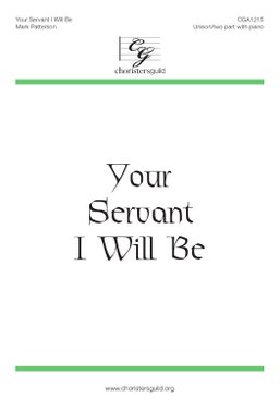 Your Servant I Will Be