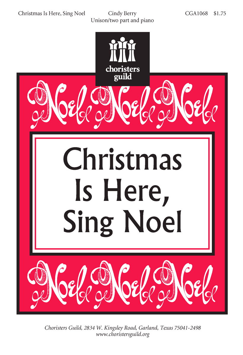 Christmas Is Here, Sing Noel