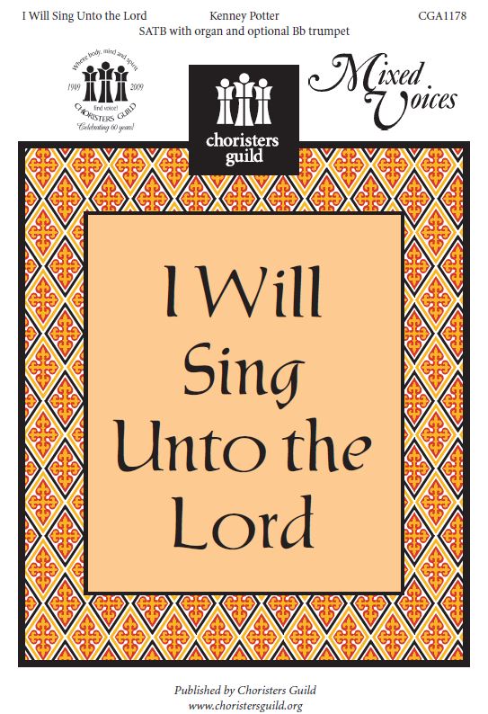 I Will Sing Unto the Lord