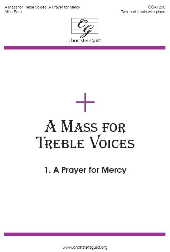 A Mass for Treble Voices - A Prayer for Mercy