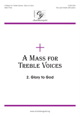 A Mass for Treble Voices - Glory to God