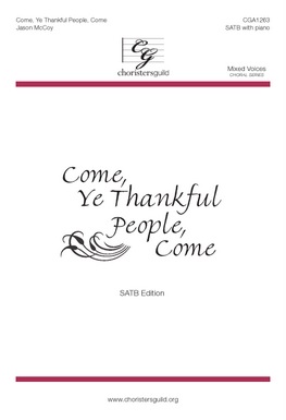 Come, Ye Thankful People, Come (SATB)