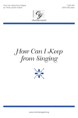 How Can I Keep from Singing? (SATB)