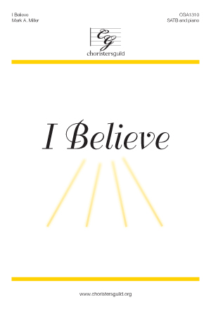 I Believe (SATB)