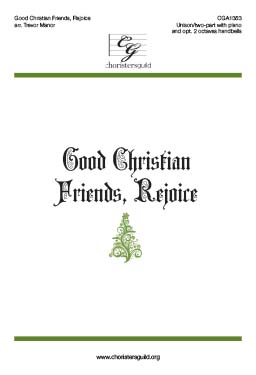 Good Christian Friends, Rejoice