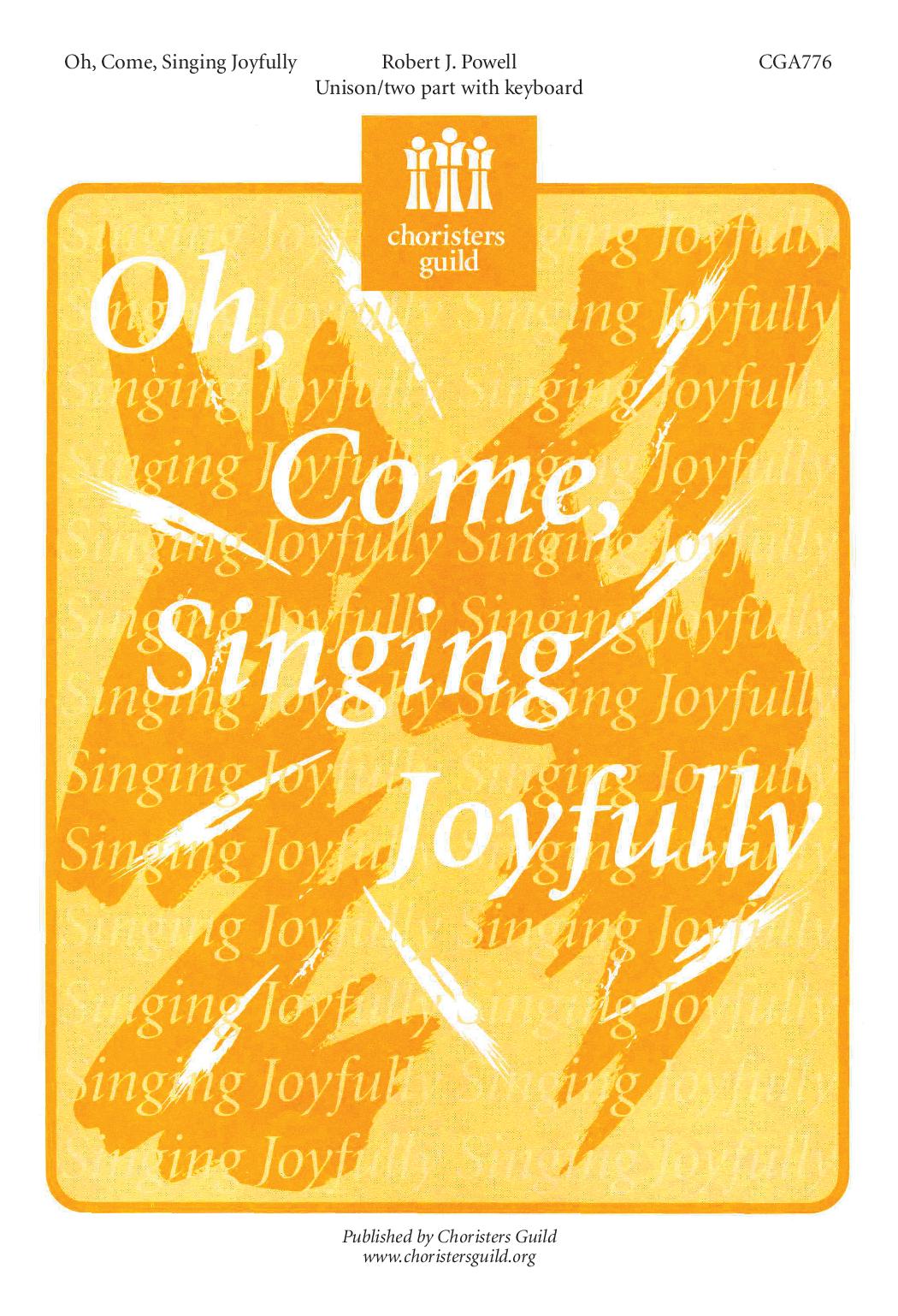 Oh, Come, Singing Joyfully