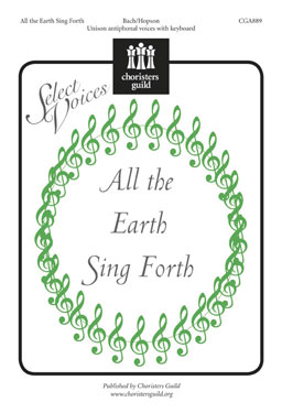 All the Earth Sing Forth