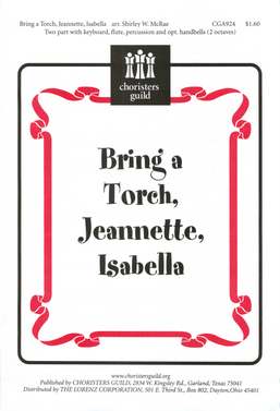 Bring a Torch, Jeannette, Isabella (Two-part)