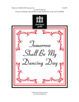 Tomorrow Shall Be My Dancing Day