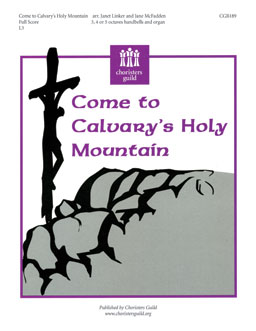 Come to Calvary's Holy Mountain (Full Score)