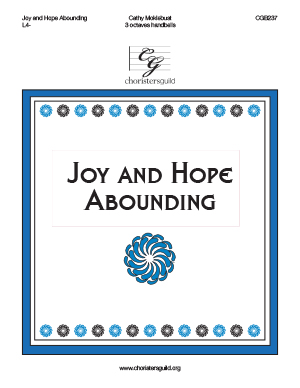 Joy and Hope Abounding (3 octaves)