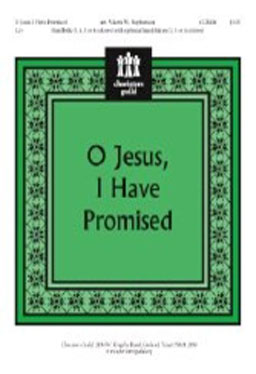 O Jesus, I Have Promised