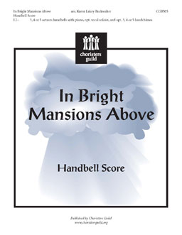 In Bright Mansions Above (Handbell Score)