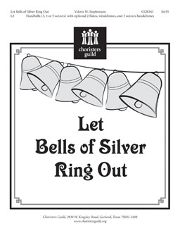Let Bells of Silver Ring Out