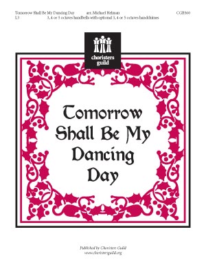 Tomorrow Shall Be My Dancing Day