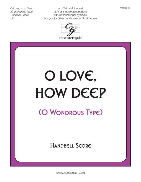 O Love, How Deep (O Wondrous Type) - Handbell Score