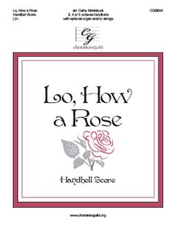 Lo, How a Rose - Handbell Score