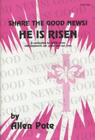 Share the Good News He is Risen