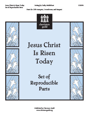 Jesus Christ Is Risen Today Reproducible Parts