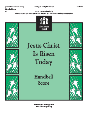Jesus Christ Is Risen Today (Handbell Score)