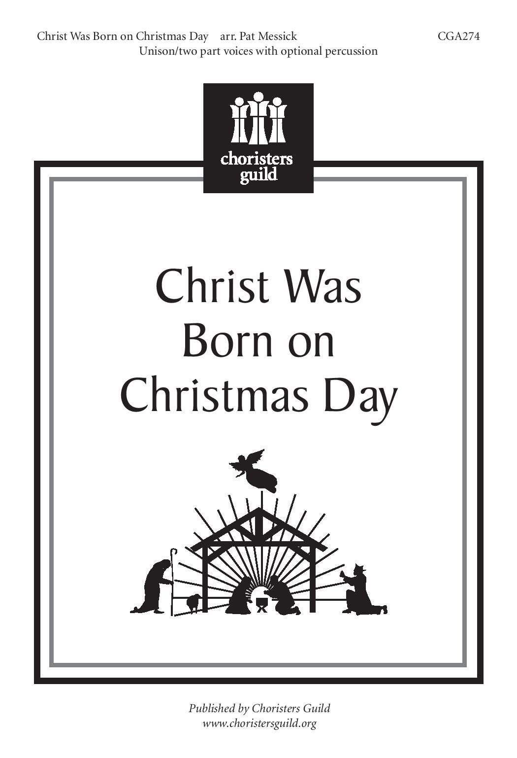 Christ Was Born on Christmas Day