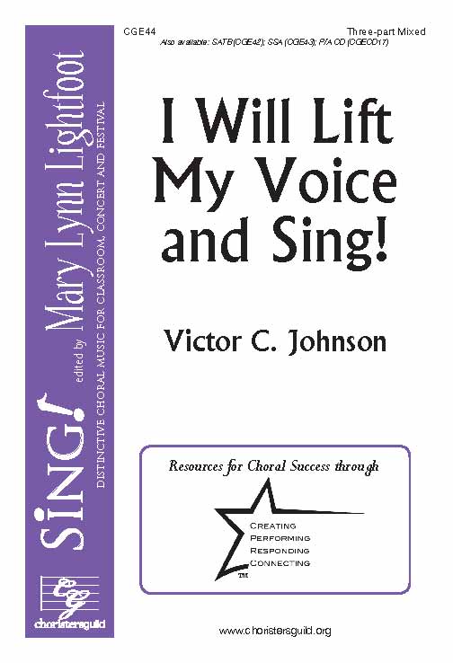 I Will Lift My Voice and Sing! (Three-Part Mixed)