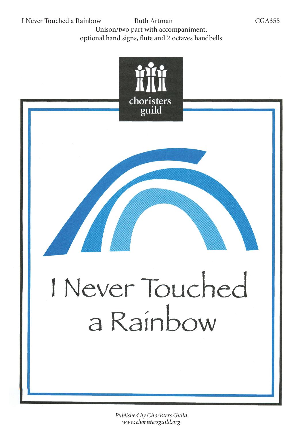 I Never Touched a Rainbow