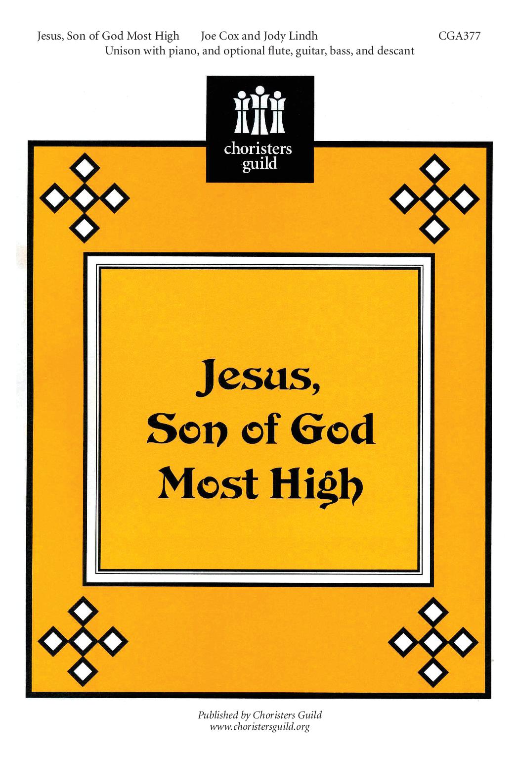 Jesus, Son of God Most High