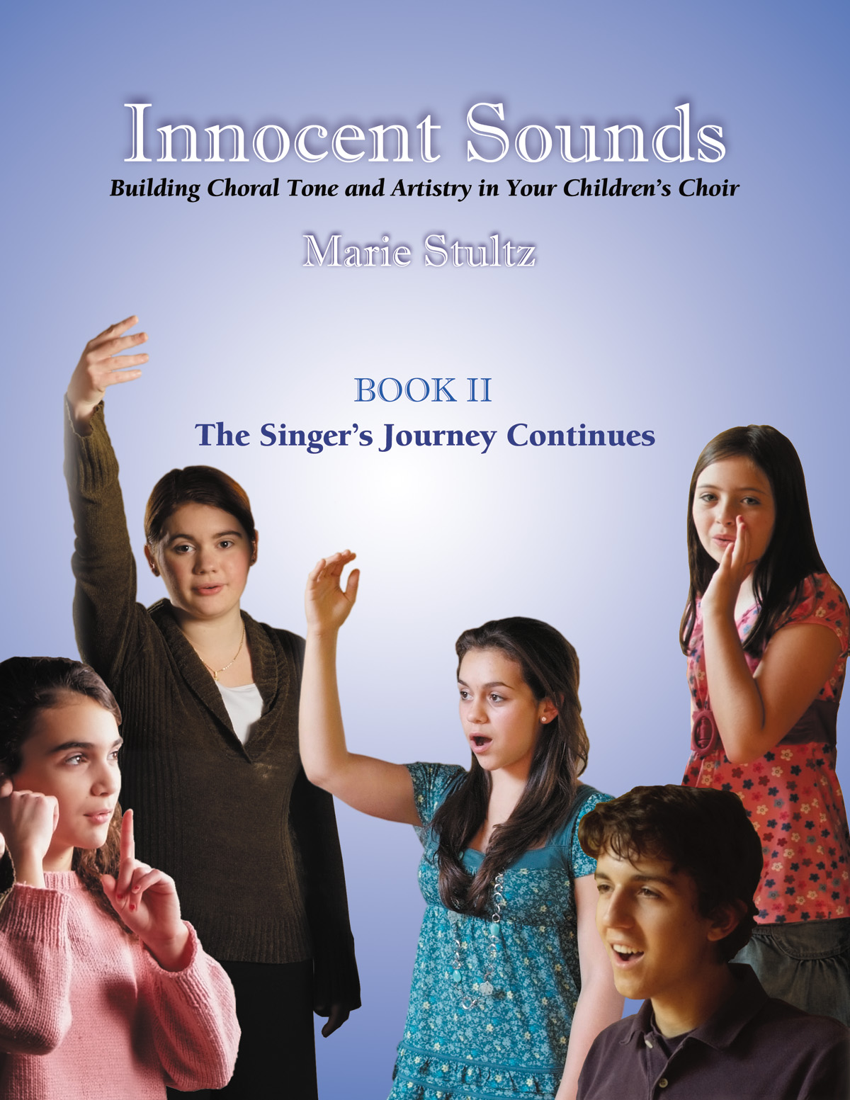 Innocent Sounds Book 2: The Singer's Journey Continues